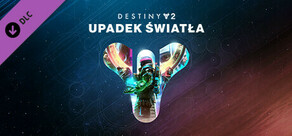 Destiny 2: Upadek Światła