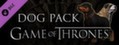 Game of Thrones - Dog Pack DLC