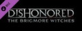 Dishonored: The Brigmore Witches