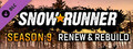 SnowRunner - Season 9: Renew &amp; Rebuild