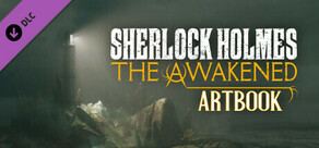 Sherlock Holmes The Awakened Artbook