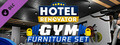 Hotel Renovator - Gym Furniture Set