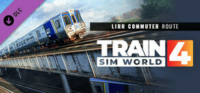 Train Sim World® 4: LIRR Commuter: New York - Long Beach, Hempstead & Hicksville Route Add-On