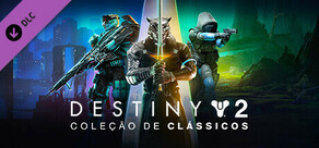 Destiny 2: Coleção de Clássicos (2024)