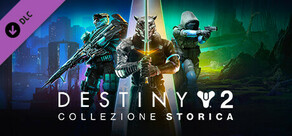 Destiny 2: Collezione storica (2024)