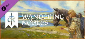 Crusader Kings III: Wandering Nobles