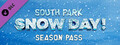 SOUTH PARK: SNOW DAY! - Season Pass