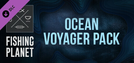 Fishing Planet: Ocean Voyager Pack