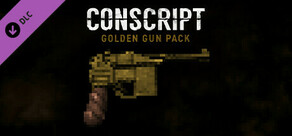 CONSCRIPT - Golden Gun Pack