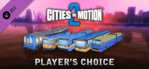 Cities in Motion 2: Players Choice Vehicle Pack