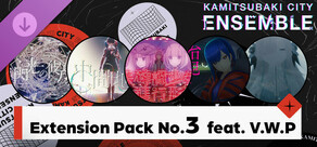 KAMITSUBAKI CITY ENSEMBLE - Extension Pack No.3  feat. V.W.P