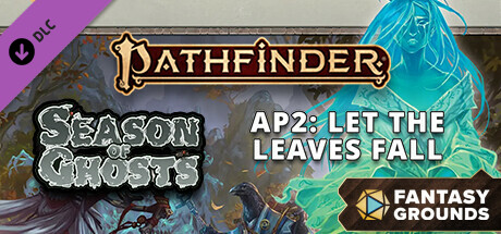 Fantasy Grounds - Pathfinder 2 RPG - Season of Ghosts AP 2: Let the Leaves Fall