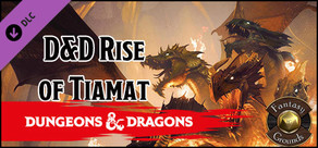 Fantasy Grounds - Dungeons & Dragons: The Rise of Tiamat