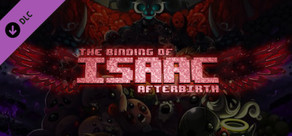 The Binding of Isaac: Afterbirth