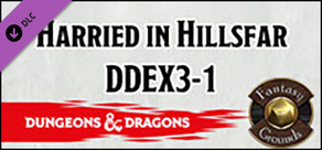 Fantasy Grounds - Dungeons & Dragons: Harried in Hillsfar