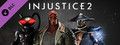 Injustice™ 2 - Fighter Pack 2