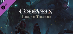 CODE VEIN: Lord of Thunder