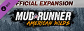 MudRunner - American Wilds Expansion