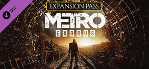 Metro Exodus Expansion Pass