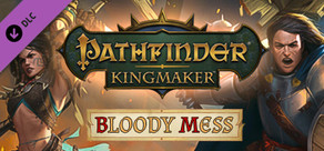 Pathfinder: Kingmaker - Bloody Mess