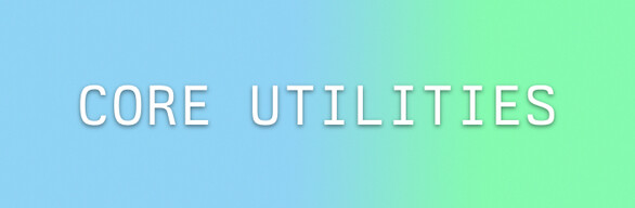 Core Utilities