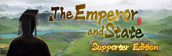 The Emperor and State: Supporter Edition 