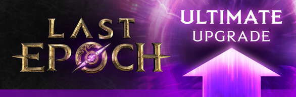 Last Epoch Ultimate Edition Upgrade