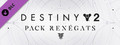 Destiny 2 : Pack Renégats