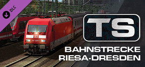 Train Simulator: Bahnstrecke Riesa - Dresden Route Add-On