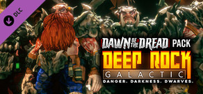 Deep Rock Galactic - Dawn of the Dread Pack