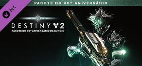 Destiny 2 Pacote 30º Aniver. da Bungie