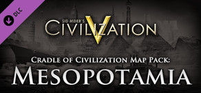 Civilization V - Cradle of Civilization Map Pack: Mesopotamia