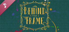 Behind the Frame: The Finest Scenery - Soundtrack