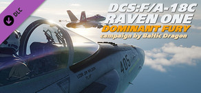 DCS: F/A-18C Raven One: Dominant Fury Campaign