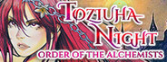 Toziuha Night: Order of the Alchemists