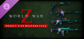 World War Z: Deadly Vice Weapons Skin Pack