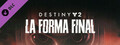 Destiny 2: La Forma Final