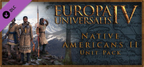 Europa Universalis IV: Native Americans II Unit Pack