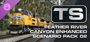 TS Marketplace: Feather River Canyon Enhanced Scenario Pack 02