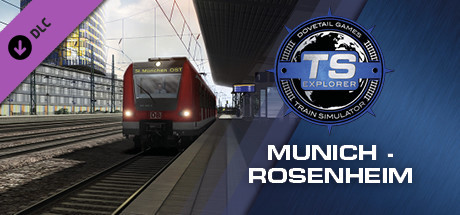 Train Simulator: Munich - Rosenheim Route Add-On