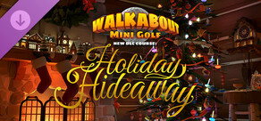 Walkabout Mini Golf: Holiday Hideaway