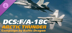 DCS: F/A-18C Arctic Thunder Campaign by Baltic Dragon