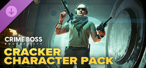 Crime Boss: Rockay City - Cracker Character Pack