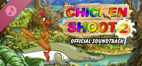 Chicken Shoot 2 Soundtrack