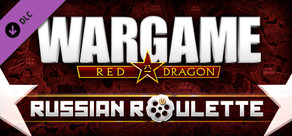 Wargame: Red Dragon - Russian Roulette [10vs10 Map]