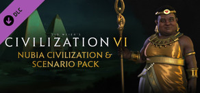 Sid Meier's Civilization® VI: Nubia Civilization & Scenario Pack