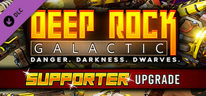 Deep Rock Galactic - Supporter Upgrade