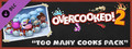 Overcooked! 2 - Too Many Cooks Pack