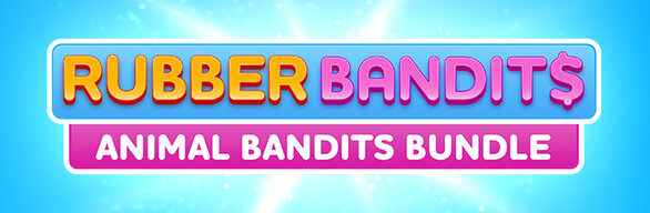 Rubber Bandits: Animal Bandits Bundle