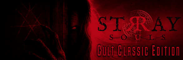 Stray Souls: Cult Classic Edition